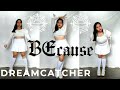 Dreamcatcher (드림캐쳐) &#39;BEcause&#39; - Jean Verse Dance Cover | Philippines @Dreamcatcherofficial