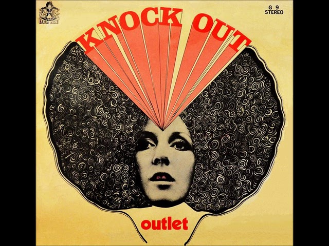 The Outlet - Knock out (1971) (SOUTH AFRICA, Bubblegum, Pop Rock)