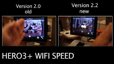 GoPro Hero3+ Wifi Speed - Old 2.0 vs New 2.2 Version APP - GoPro Tip #253 | MicBergsma