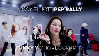 Missy elliot - pep rally (Choreo.Funky-Y)