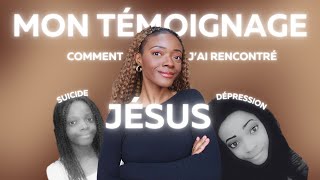 MON TÉMOIGNAGE | Comment j'ai rencontré JÉSUS ! Dépression, su*cide, solitude....