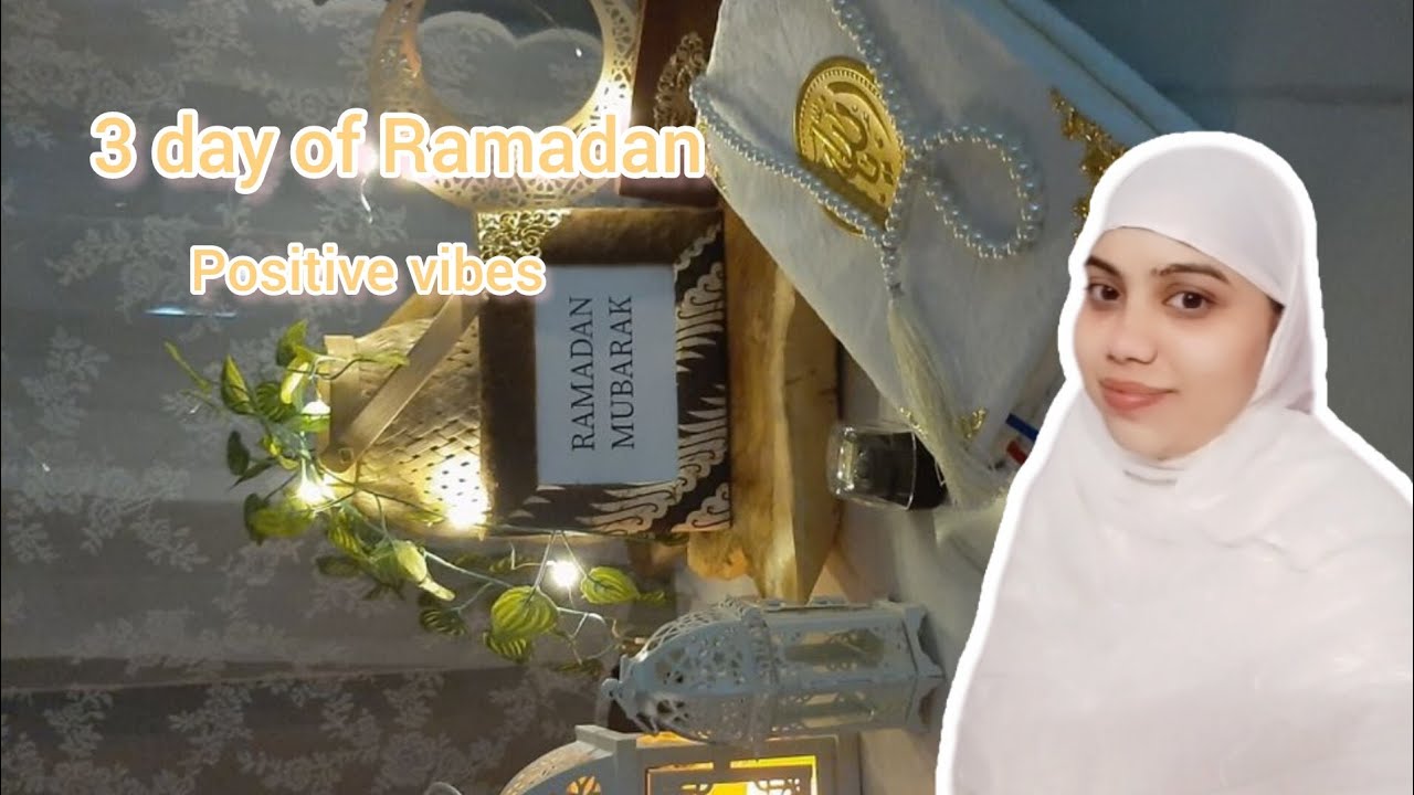 Day 3 of blessesd Ramadan🤍| 
