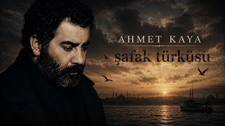 Ahmet Kaya - Şafak Türküsü 