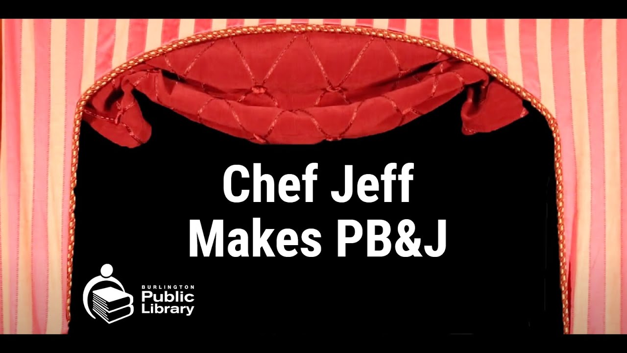 BPL Presents Chef Jeff makes PB & J - 05, 06, 2021 - YouTube