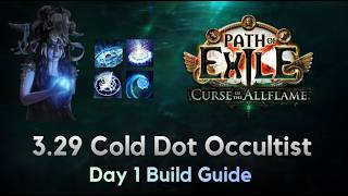 PoE 3.29 Cold Dot Occultist League Start Build Guide PoE 3.29 Cold Dot Occultist League Start Build Guide