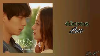 4Bros - Lost What Comes After Love Ost