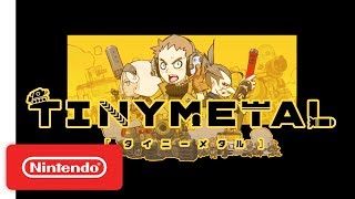 TINY METAL Trailer - Nintendo Switch