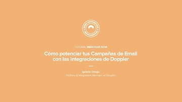 Doppler Tutorial: Cómo potenciar tus Campañas de Email con las integraciones de Doppler