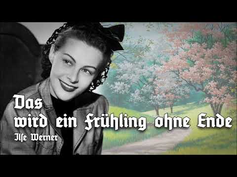 »Das wird ein Frühling ohne Ende« • Ilse Werner