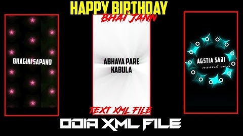 HAPPY BIRTHDAY BHAI JANN NEW XML FILE ODIA TEXT AND SNACKS EFFECT || ALGHT MOTION || #alightmotion