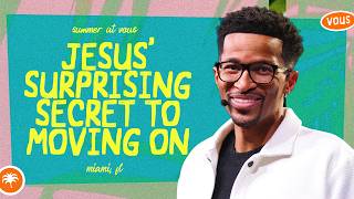Jesus’ Surprising Secret to Moving On — Ryan Leak