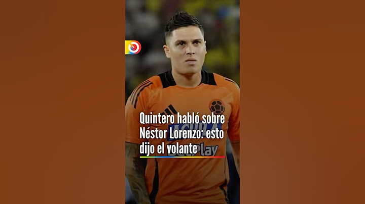 Juan Fernando Quintero habló sobre las Eliminatorias, Néstor Lorenzo y la Selección Colombia