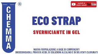 Chemma - Eco Strap Sverniciante