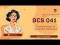 IGNOU | BCS-041 Notes | Fundamentals of Computer Networks  | Notes with Previous Year Questions