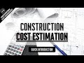 Introduction to cost estimation methods in construction | Estimating project costs