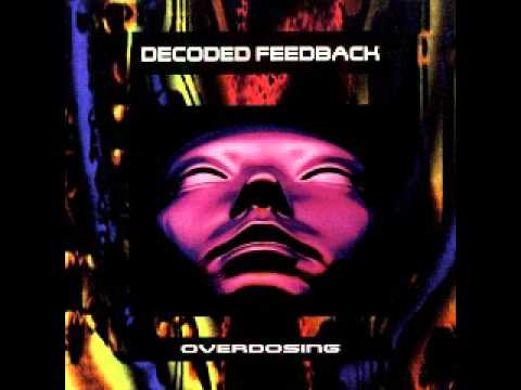 Decoded Feedback — Decoded Feedback - Fear (ATD Remix)