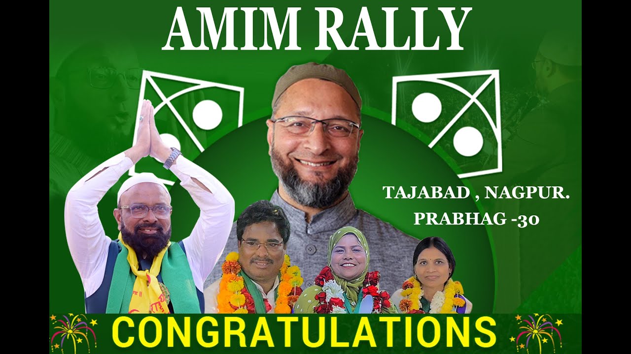 AIMIM RALLY PRABHAG 30  ASADUDDIN OWAISI  