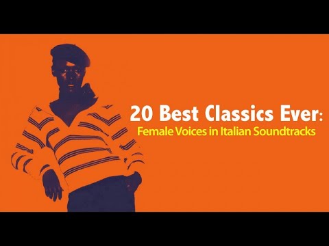 20-best-classic-ever:-female-voices-in-italian-soundtracks-(best-movie-soundtracks)