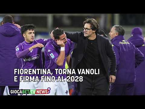 Video Serie A - Fiorentina, torna Vanoli e firma fino al 2028