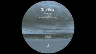 Indefinite Pitch premieres. Cliche Morph - Component [Unknown Timeline]