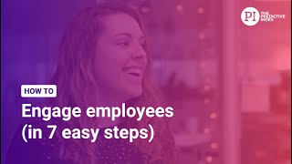 How to increase engagement at work (7 steps)