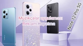Xiaomi Redmi Note 12 Pro 5G Müzik Uygulaması Gelen Reklam Nasıl Engellenir.