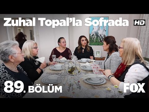 Zuhal Topal'la Sofrada 89. Bölüm