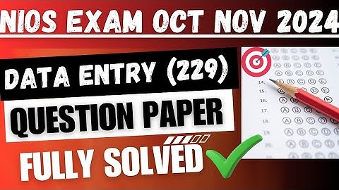 Nios data entry 229 | data entry exam 10th class question paper solved | nios exam 2024