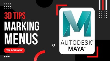 3D Tips - How to use Maya Marking Menus