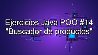 Ejercicio Java POO (Avanzado) #14 |Buscador de productos