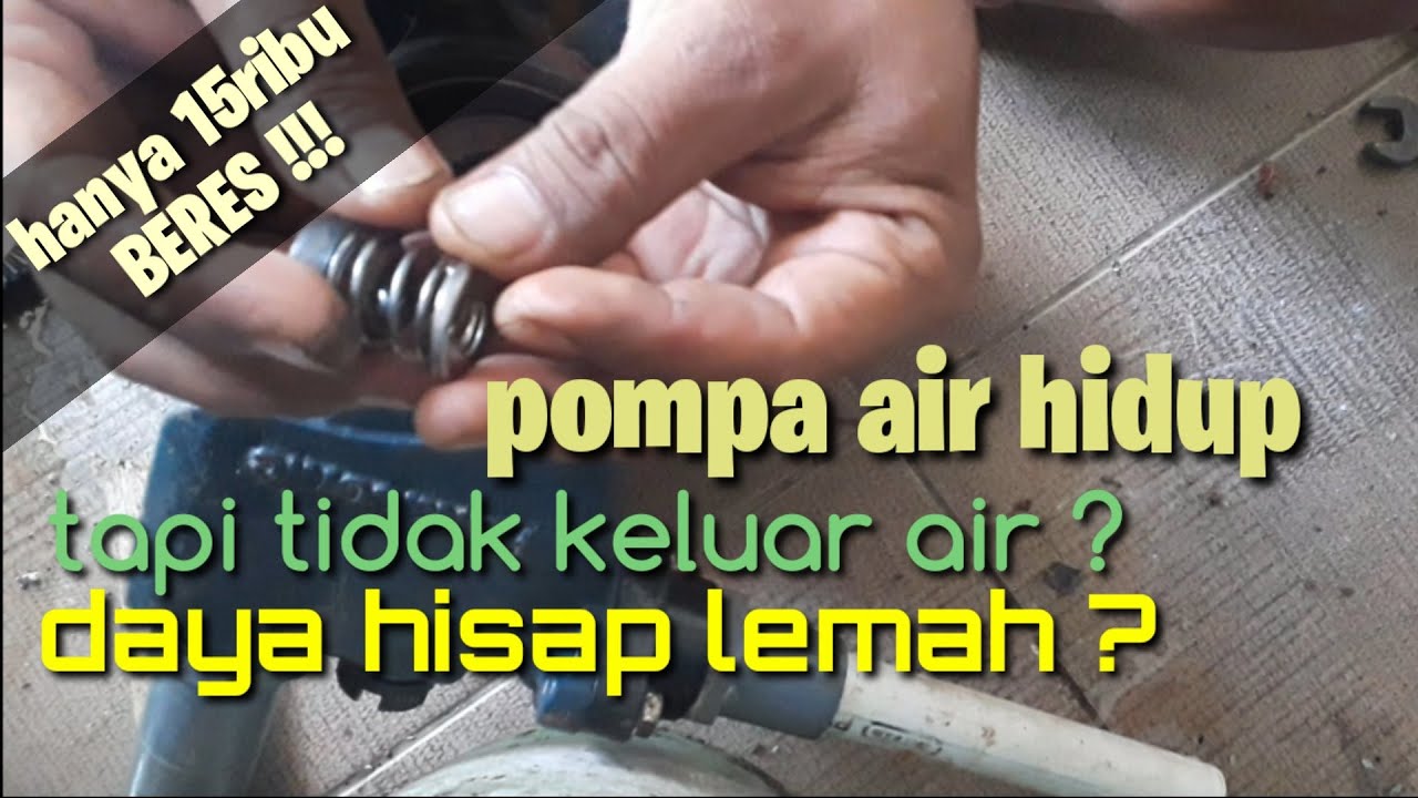 CARA MEMPERBAIKI POMPA AIR PANASONIC YANG TIDAK KELUAR AIRNYA 