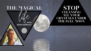 Stop Cleansing All Your Crystals Under The Full Moon screenshot 2