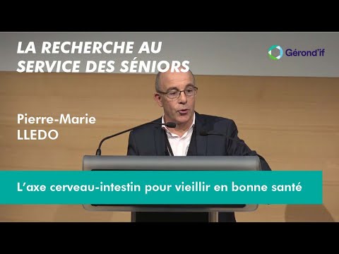 L’axe cerveau-intestin pour vieillir en bonne santé | Pierre-Marie Lledo