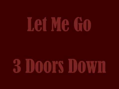 3 Doors Down - Let Me Go - Lyrics Video