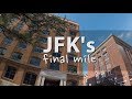 JFK's Final Mile, Dallas TX - John F. Kennedy