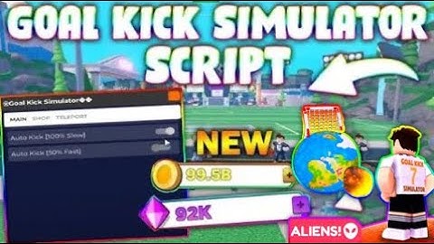 *NEW* Goal Kick Simulator Script (PASTEBIN 2025) (AUTOFARM, PERFECT SHOT, AUTO STATS )