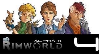 Back to the Rimworld, Episode 4 (Alpha 11)