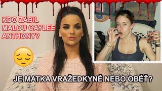 Krimi příběh: Casey Anthony - pachatelka nebo oběť?