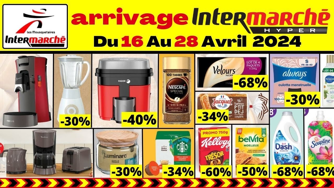 Catalogue INTERMARCHE HYPER FRANCE 🥰 Du 16 Au 28 Avril 2024 💯 Nouvel
