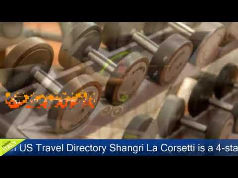 Shangri La Corsetti - Rome Hotels, Italy