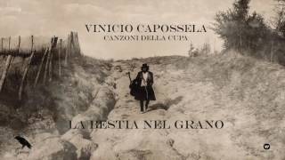 Video thumbnail of "Vinicio Capossela | LA BESTIA NEL GRANO | Canzoni della Cupa"
