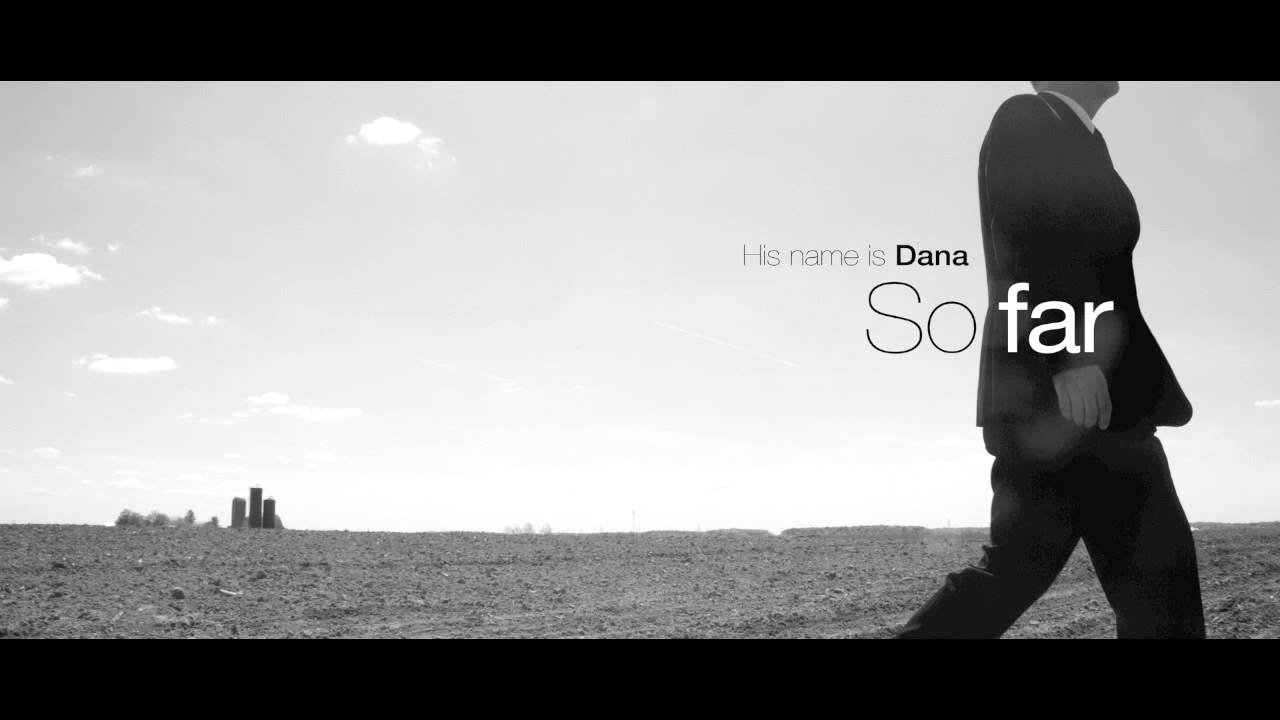His Name is Dana -  Prove To You