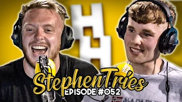 STEPHEN TRIES | Sidemen, XO, Jez Lynch, and more!