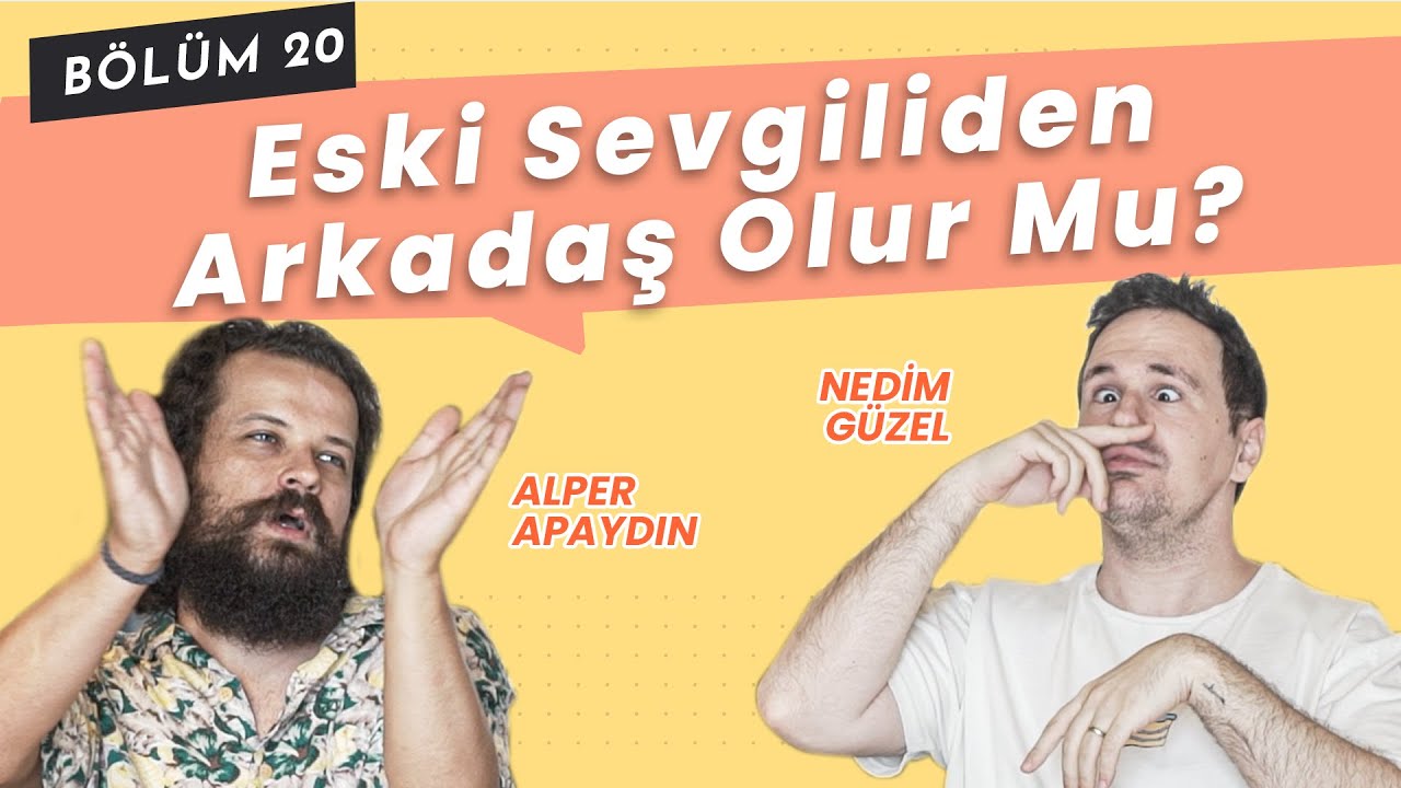 Eski Sevgiliden Arkadaş Olur mu? - Bölüm 20 #2sosyolog #eskisevgili #