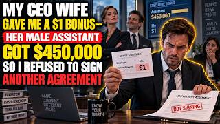 My CEO Wife Gave Me a $1 Bonus and Her Male Assistant $450,000—So I Refused