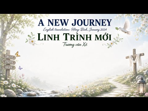 LINH TRÌNH MỚI - A NEW JOURNEY