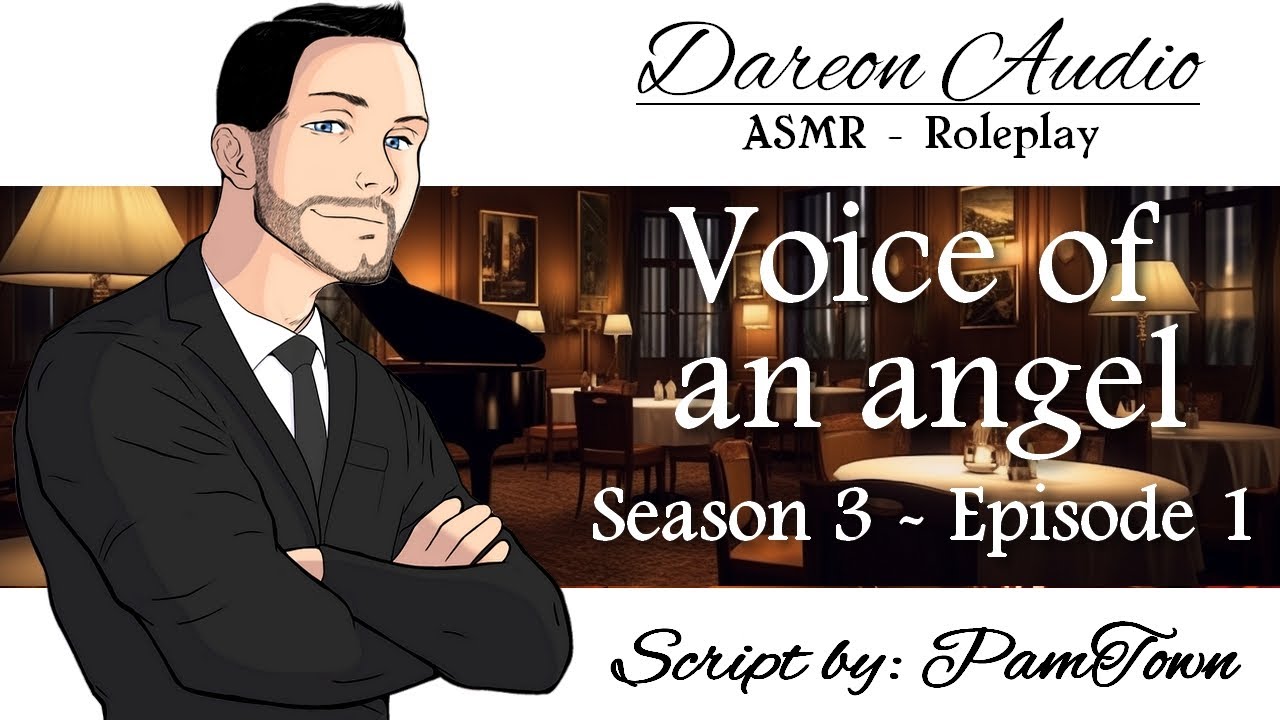 ASMR Voice: Voice of an angel - Season 3 Episode 1 [M4F] [Mafia Boss/Singer] [Drama] [Romance]