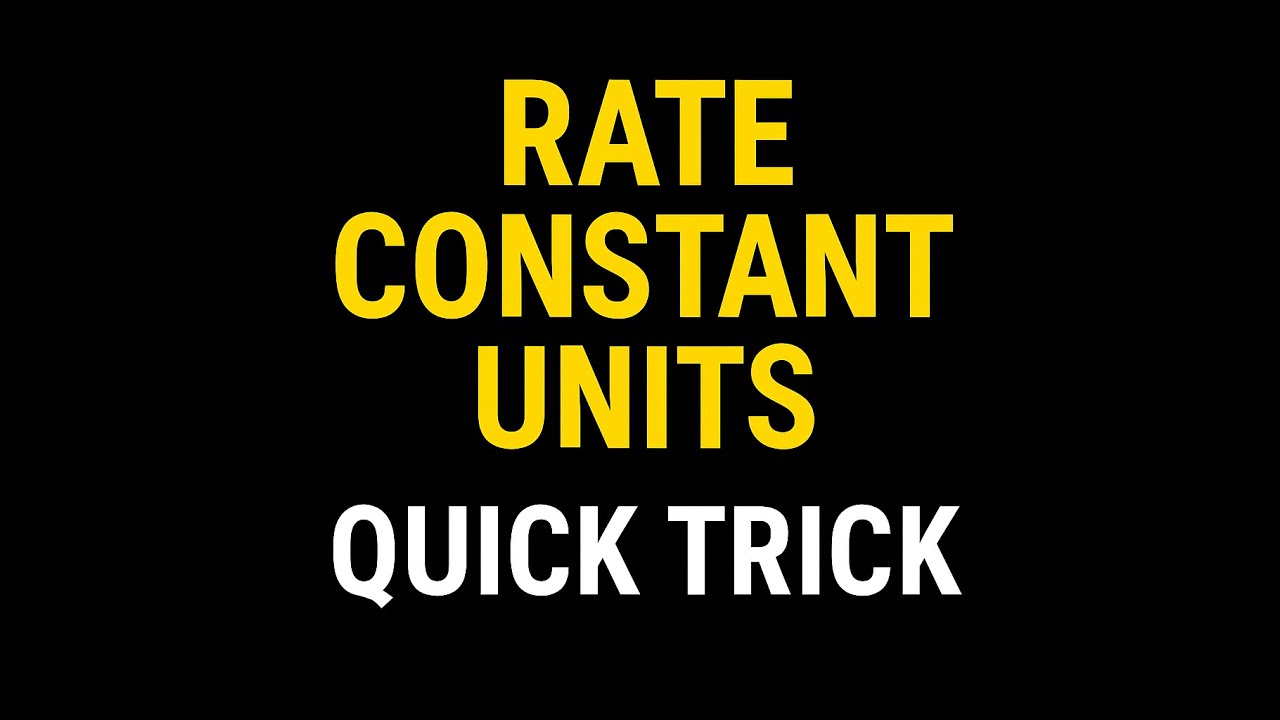 Find the Units Rate Constant k – Quick Trick