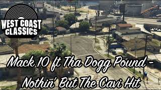 GTA V Soundtrack:Mack 10 ft Tha Dogg Pound - "Nothin' But The Cavi Hit"