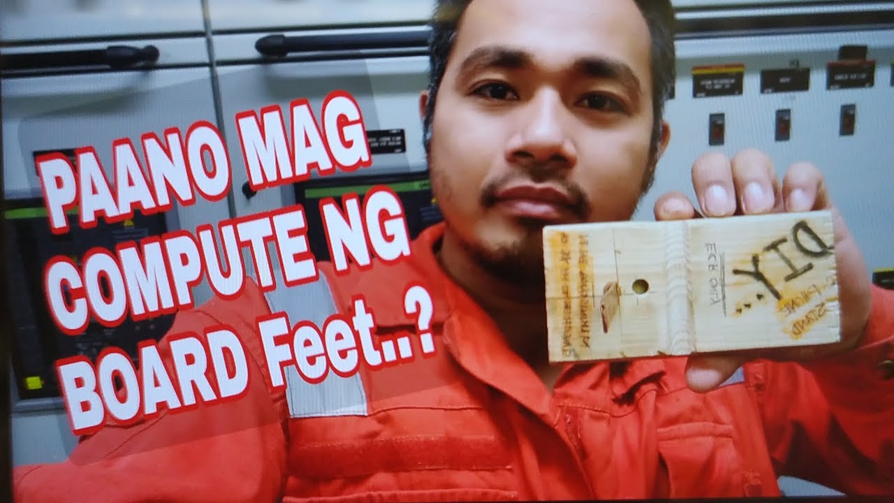 PAANO NG BOARD FEET NG KAHOYHOW TO COMPUTE BOARD FEET OF